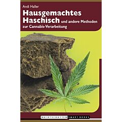 Hausgemachtes Haschisch und andere Methoden zur Cannabis-Verarbeitung